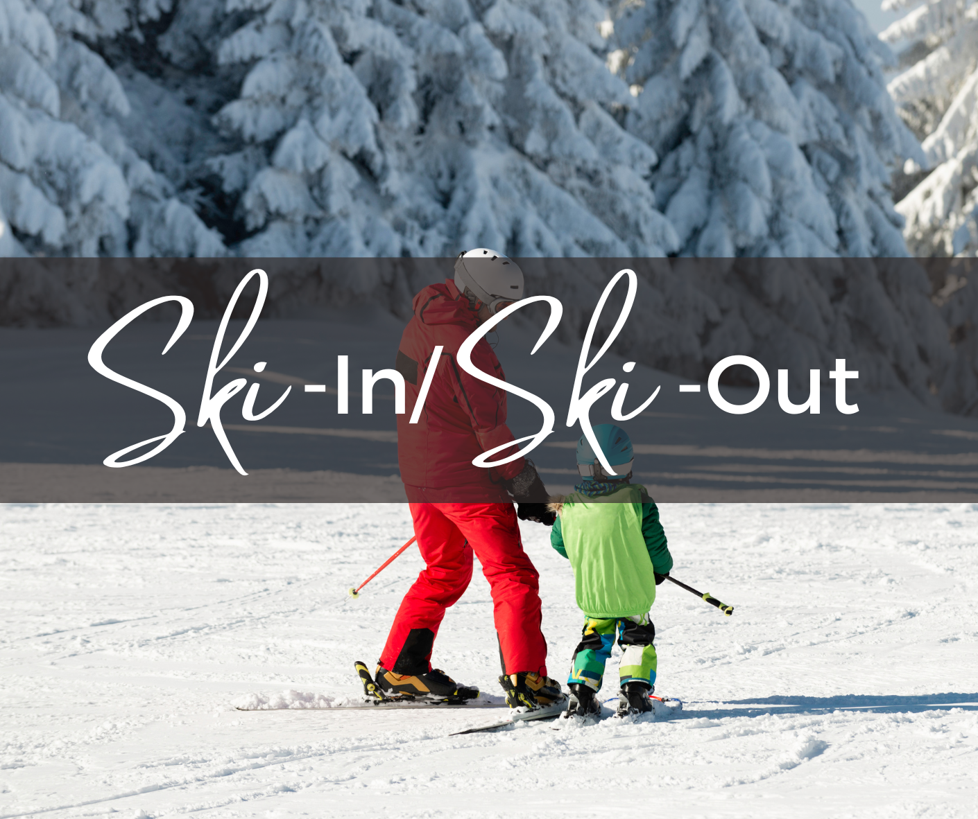 Adult and Child Skiing with Text Overlay Sk-in/ski-out